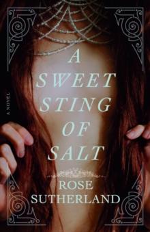 A Sweet Sting of Salt : A Novel