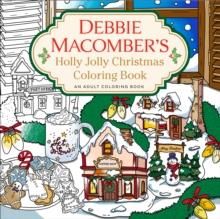 Debbie Macomber's Holly Jolly Christmas Coloring Book