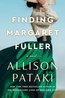 Finding Margaret Fuller : A Novel