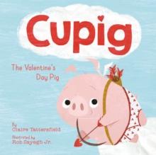 Cupig : The Valentine's Day Pig