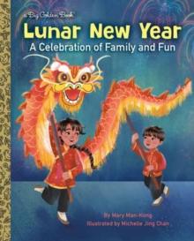 Lunar New Year : A Celebration of Family and Fun