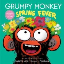 Grumpy Monkey Spring Fever : Includes Fun Stickers!