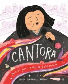 Cantora (Spanish Edition) : Mercedes Sosa, la voz de Latinoamerica