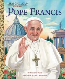 Pope Francis : A Little Golden Book Biography