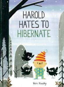 Harold Hates to Hibernate