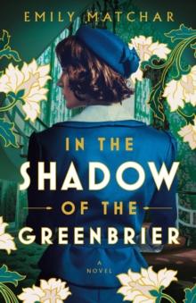 In The Shadow Of The Greenbrier