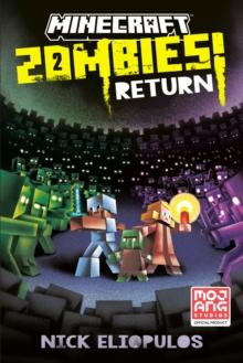 Minecraft: Zombies Return! : An Official Minecraft Novel