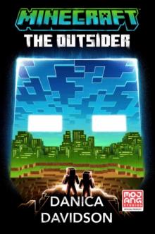 Minecraft: The Outsider : An Official Minecraft Novel