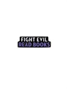 Fight Evil, Read Books Enamel Pin