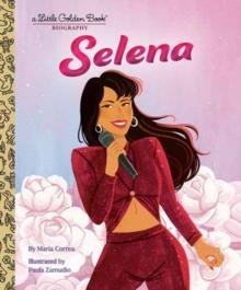 Selena: A Little Golden Book Biography