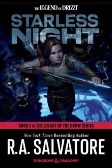 Starless Night: Dungeons & Dragons : Book 2 of The Legacy of the Drow Series