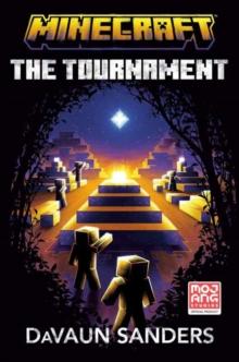 Minecraft: The Tournament : An Official Minecraft Novel