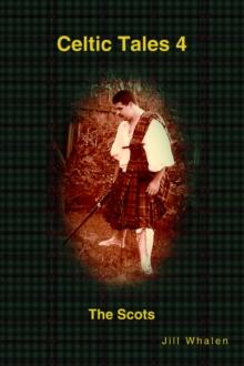 Celtic Tales 4 the Scots