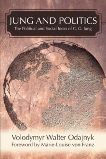 Jung and Politics : The Political and Social Ideas of C. G. Jung