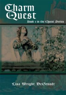 Charm Quest : Book 4 in the Quest Series