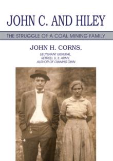 John C. and Hiley : The Struggle of a Coal Mining Family