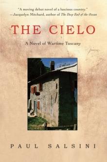 The Cielo : A Novel of Wartime Tuscany