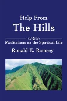 Help from the Hills : Meditations on the Spiritual Life