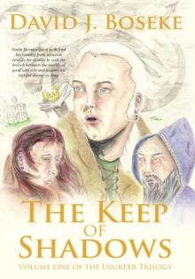 The Keep of Shadows : Volume One of the Usurper Trilogy