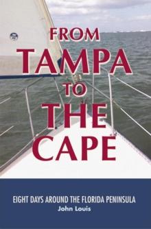 From Tampa to the Cape : Eight Days Around the Florida Peninsula