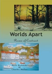 Worlds Apart : Poems of Contrast