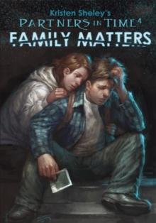 Partners in Time #4: Family Matters