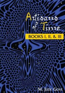 Artisans of Time : Books I, Ii, & Iii