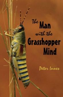 The Man with the Grasshopper Mind