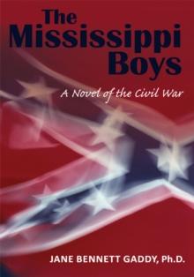 The Mississippi Boys : A Novel of the Civil War