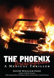 The Phoenix Prescription : A Medical Thriller