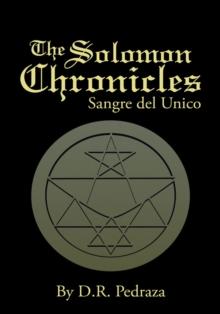 The Solomon Chronicles : Sangre Del Unico