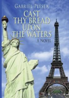 Cast Thy Bread Upon the Waters : A Novel