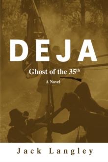 Deja : Ghost of the 35th