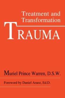 Trauma : Treatment and Transformation