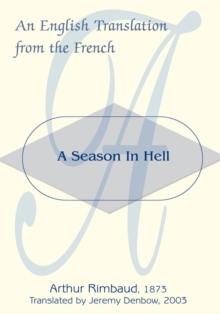 A Season in Hell : An English Translation from the French