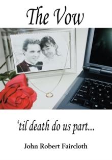 The Vow : 'Til Death Do Us Part