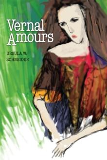 Vernal Amours : Short Fiction