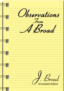 Observations from a Broad : Annotated Edition