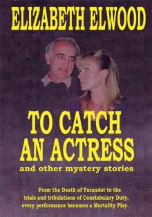 To Catch an Actress : And Other Mystery Stories