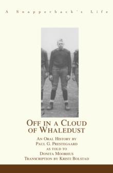 Off in a Cloud of Whaledust : A Snapperback's Life