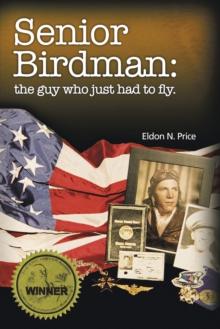 Senior Birdman : The Guy Who Just Had to Fly.