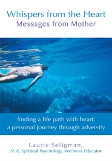 Whispers from the Heart : Messages from Mother