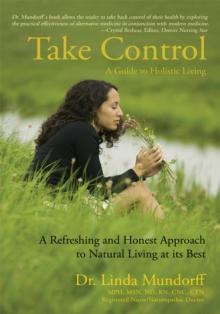 Take Control : A Guide to Holistic Living