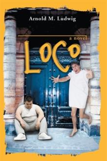 Loco : A Novel