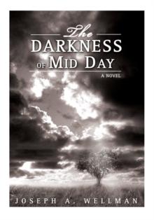 The Darkness of Mid Day