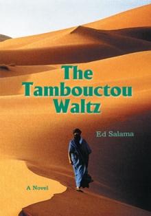 The Tombouctou Waltz : A Life Story..