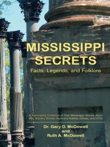 Mississippi Secrets : Facts, Legends, and Folklore