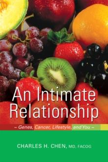 An Intimate Relationship : Genes, Cancer, Lifestyle, and You