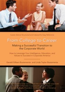 From College to Career : Making a Successful Transition to the Corporate World