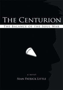 The Centurion : The Balance of the Soul War